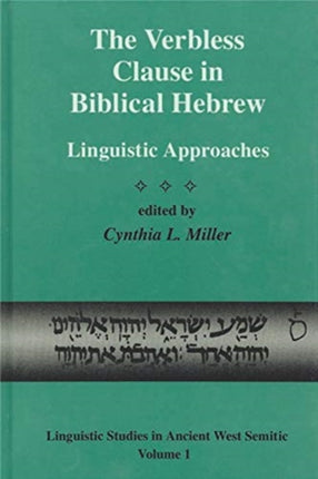The Verbless Clause in Biblical Hebrew: Linguistic Approaches