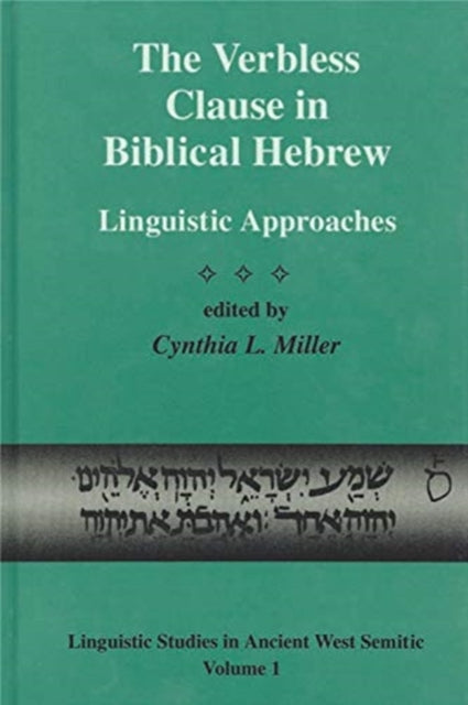 The Verbless Clause in Biblical Hebrew: Linguistic Approaches