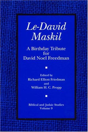 Le-David Maskil: A Birthday Tribute for David Noel Freedman