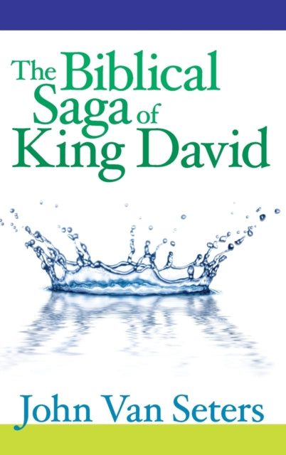 The Biblical Saga of King David