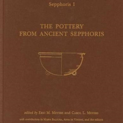 Sepphoris I: The Pottery from Ancient Sepphoris