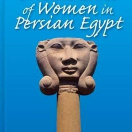 The Private Lives of Women in Persian Egypt