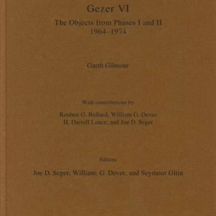 Gezer VI: The Objects from Phases I and II