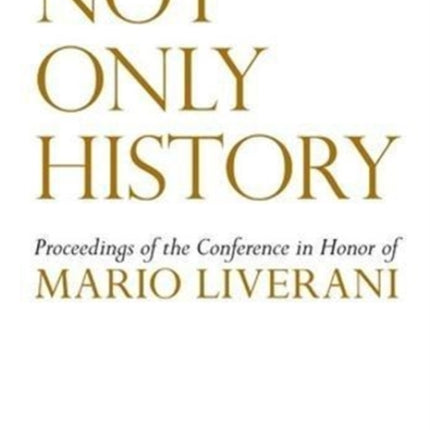 Not Only History: Proceedings of the Conference