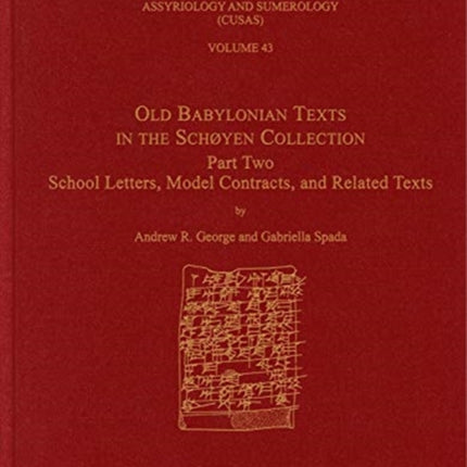 Old Babylonian Texts in the Schøyen Collection, Part Two: School Letters, Model Contracts, and Related Texts