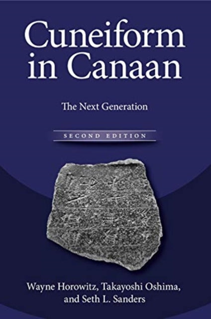 Cuneiform in Canaan: The Next Generation