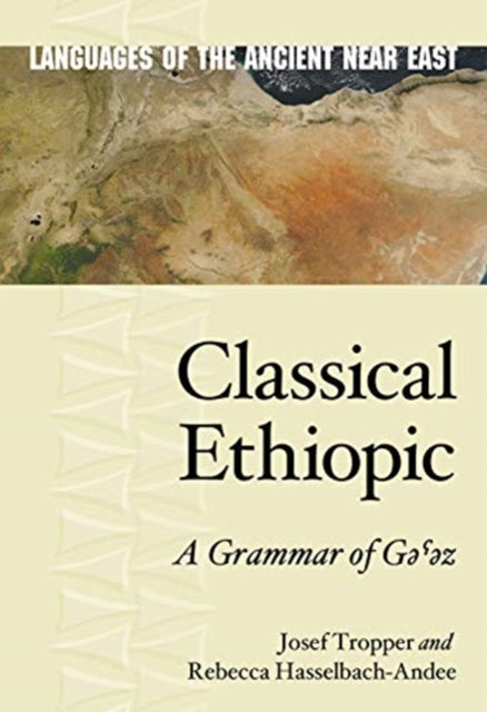 Classical Ethiopic: A Grammar of Gəˁəz