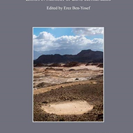 Mining for Ancient Copper: Essays in Memory of Beno Rothenberg