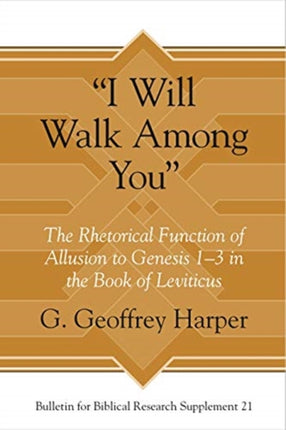 “I Will Walk Among You”: The Rhetorical Function