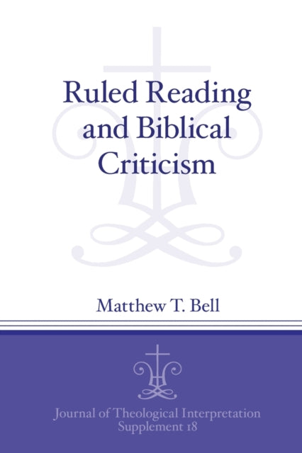 Ruled Reading and Biblical Criticism