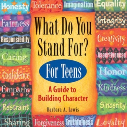 What Do You Stand For? For Teens