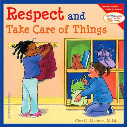 Respect and Take Care of Things