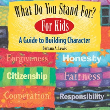 What Do You Stand For? For Kids