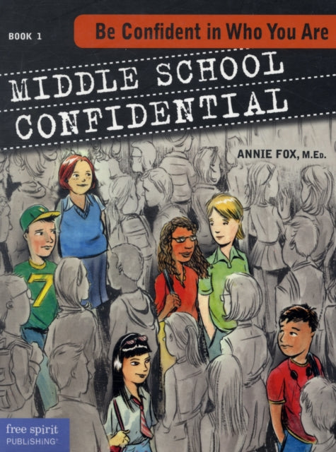 Be Confident in Who You are Bk 1 Middle School Confidential