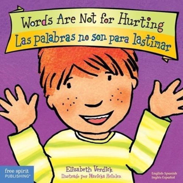 Words Are Not for Hurting /Las palabras no son para lastimar (board book) (Best Behavior Bilingual series)