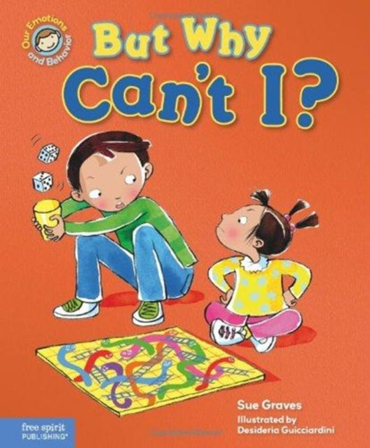 But Why Can't I: A Book About Rules