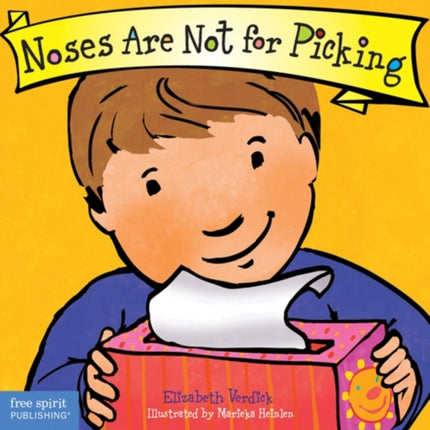 Noses Are Not for Picking (Best Behavior)