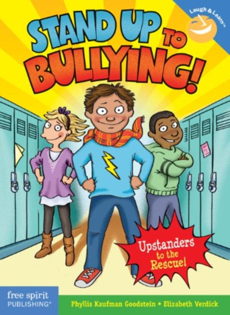 Stand Up to Bullying!: (Upstanders to the Rescue!) (Laugh & Learn)