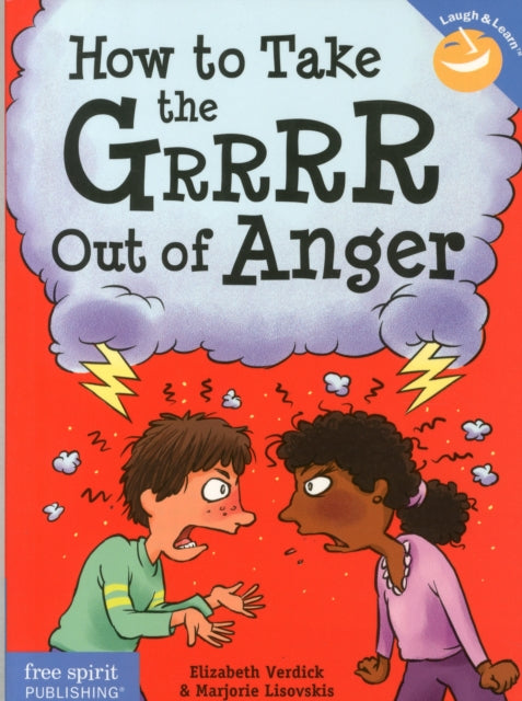 How to Take the Grrrr Out of Anger& Updated Edition)