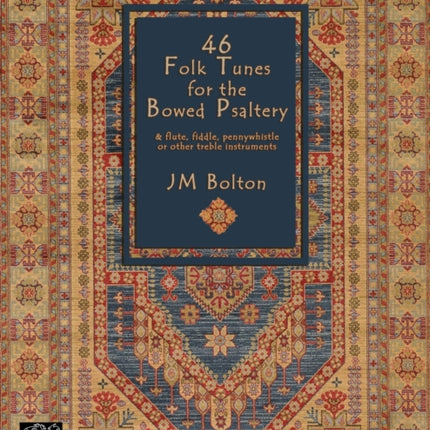 46 Folk Songs for the Bowed Psaltery