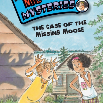 The Case of the Missing Moose (Book 6)