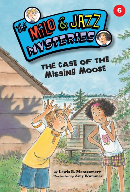 The Case of the Missing Moose (Book 6)