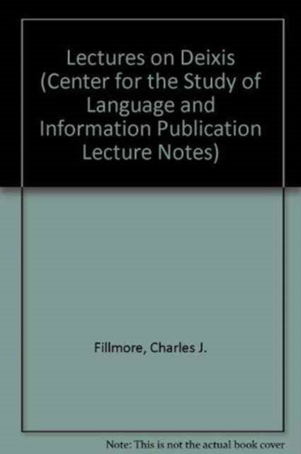 Lectures on Deixis