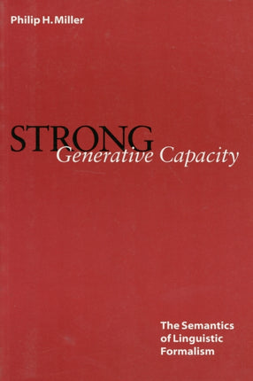 Strong Generative Capacity: The Semantics of