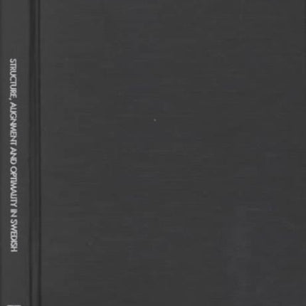 Structure, Alignment and Optimality in Swedish