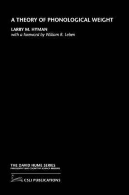 A Theory of Phonological Weight