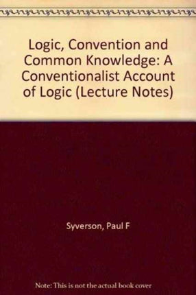 Logic, Convention, and Common Knowledge: A