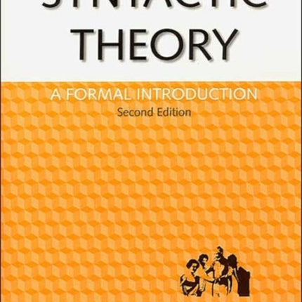 Syntactic Theory: A Formal Introduction, 2nd Edition