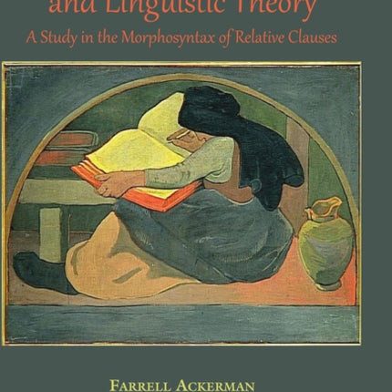 Descriptive Typology and Linguistic Theory: A Study in the Morphology of Relative Clauses