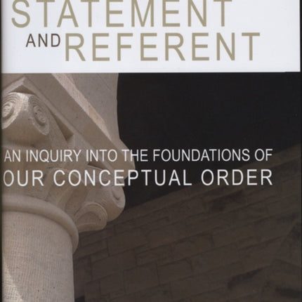Statement and Referent: An Inquiry into the