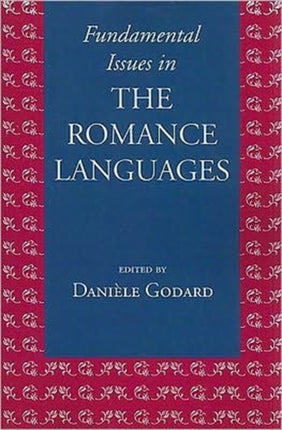 Fundamental Issues in the Romance Languages