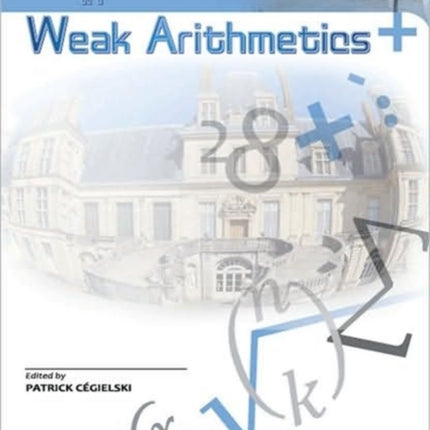 Studies in Weak Arithmetics