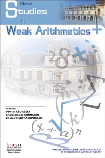 New Studies in Weak Arithmetics