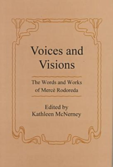 Voices And Visions: The Words and Works of Merce Rodoreda