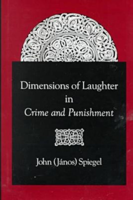 Dimensions of Laughter in Crime and Punishment