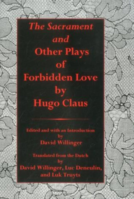 Sacrament And Other Plays Of Forbidden Love