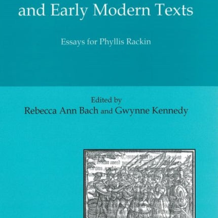 Feminisms and Early Modern Texts: Essays for Phyllis Rachin