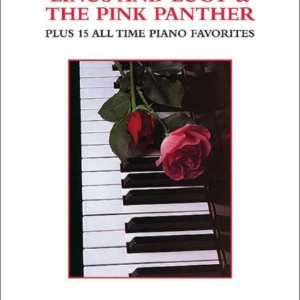 The Pink Panther Plus 15 All Time Piano Favorites Linus and Lucy  Easy Piano