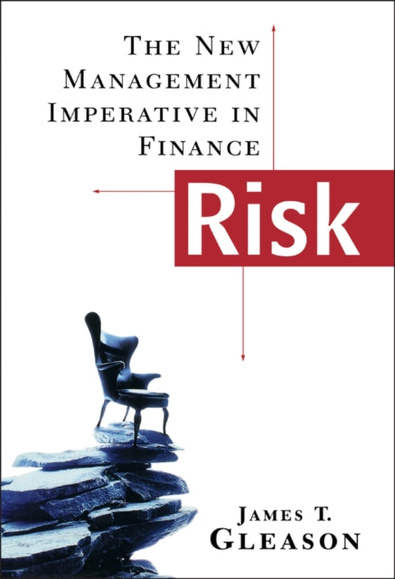 Risk: The New Management Imperative in Finance