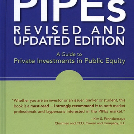 PIPEs: A Guide to Private Investments in Public Equity