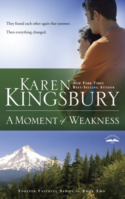 A Moment of Weakness: Book 2 in the Forever Faithful Trilogy