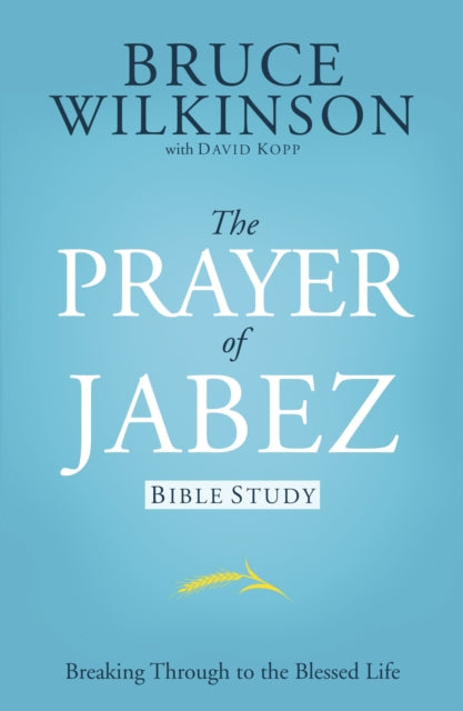 Prayer of Jabez Study Guide: For Personal or Group Use