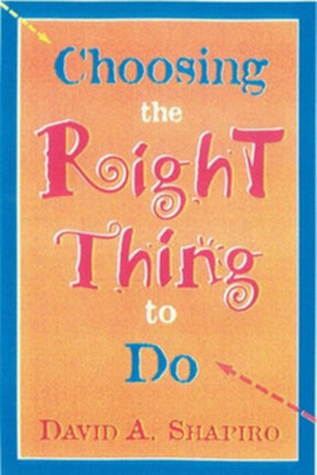 Choosing the Right Thing to Do