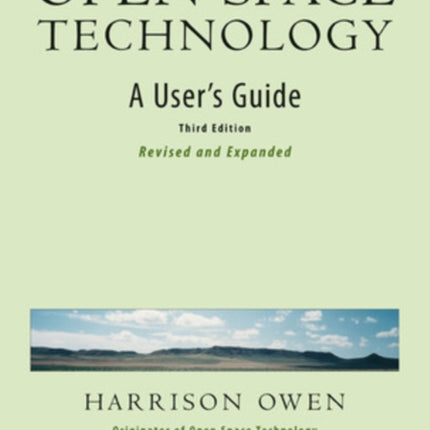 Open Space Technology. A User's Guide.