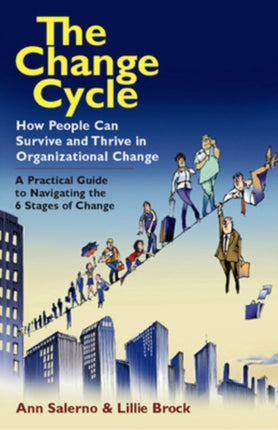 The Change Cycle: How People Can Survive and