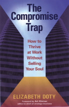 The Compromise Trap: How to Thrive at Work